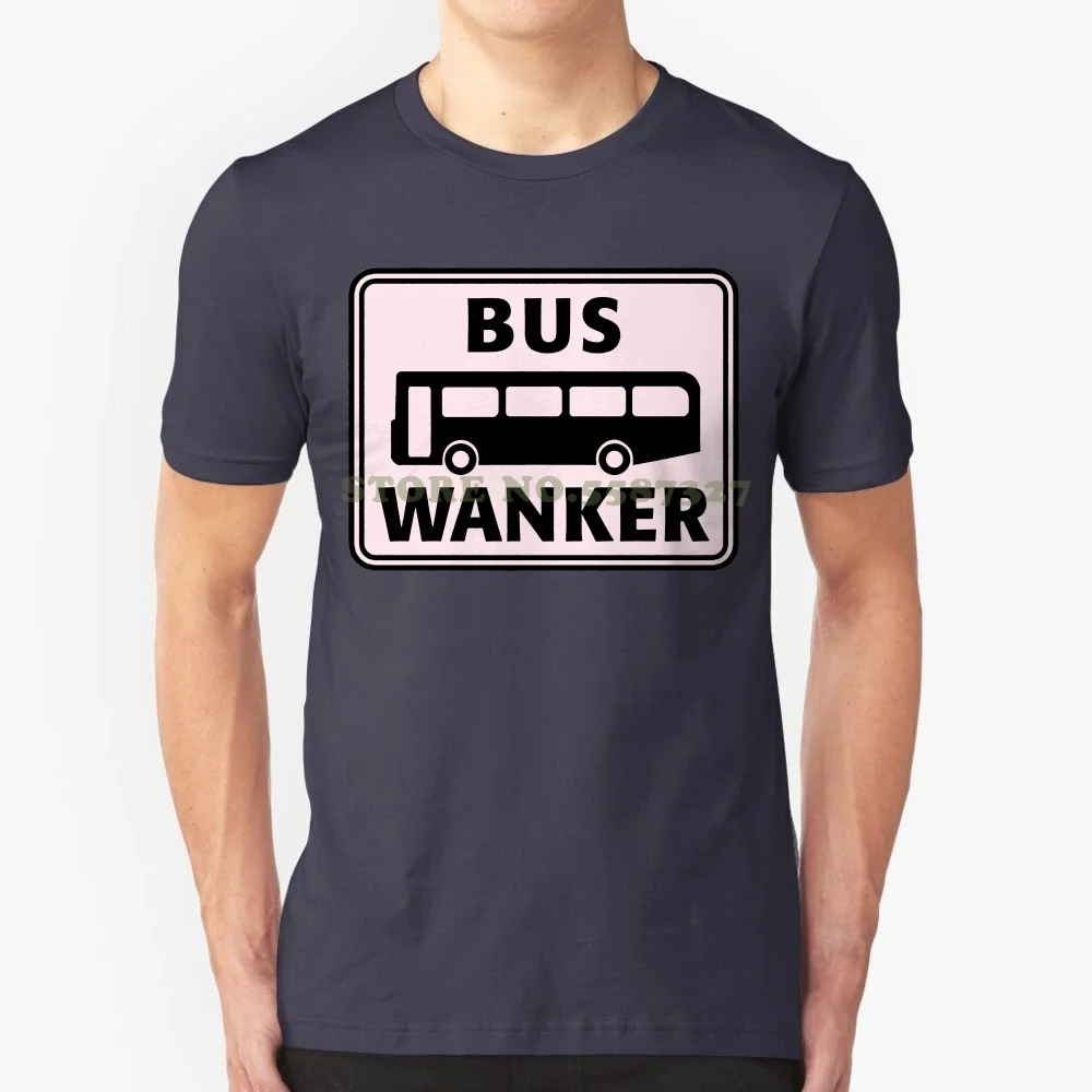 Hot Sale New Arrival Men Bus Wanker Funny Comedy Slogan Joke Cool Non Driver Mens Kids T Shirt