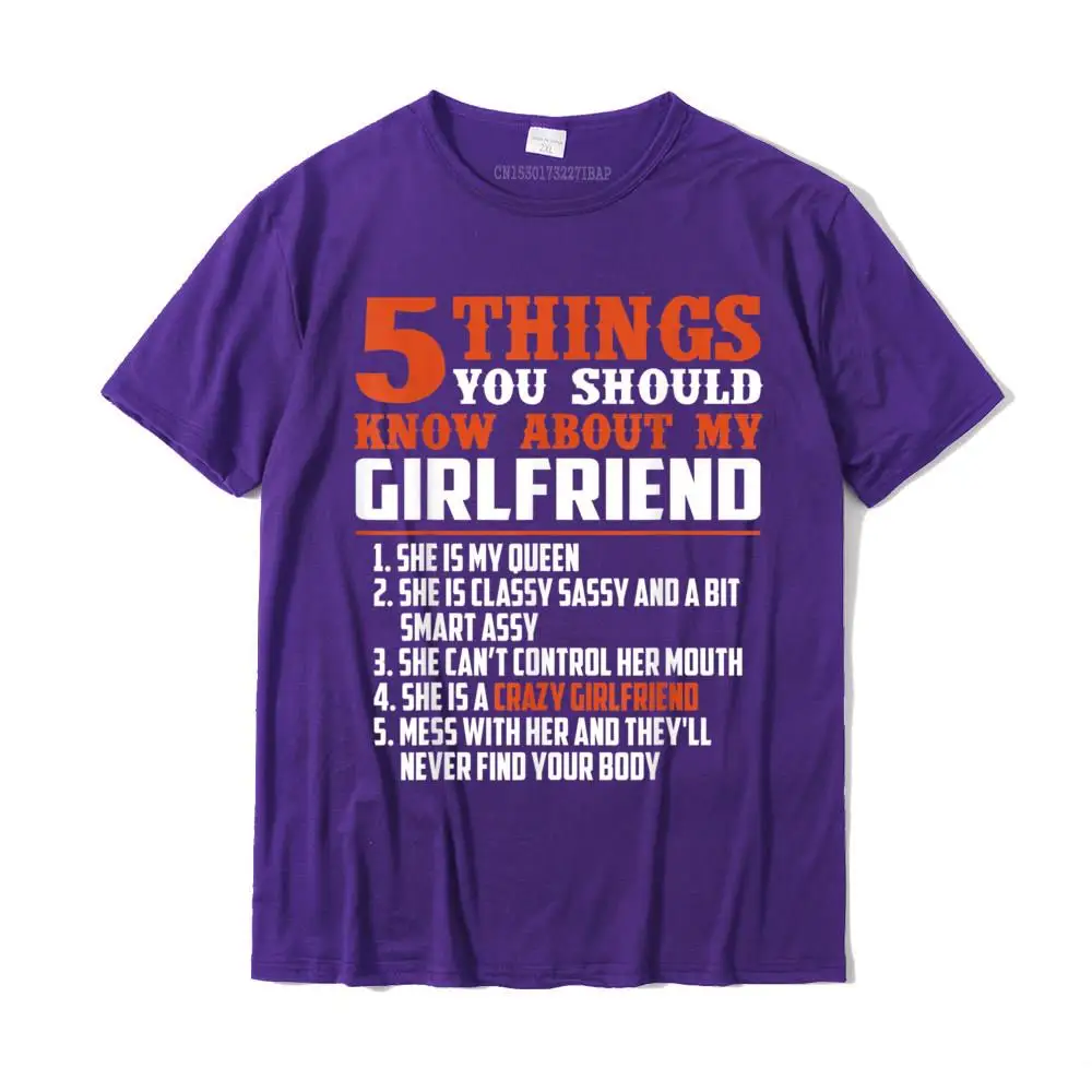 5 Things You Should Know About My Girlfriend Funny Shirt Camisas Hombre Tops Shirt Funky Design Cotton Youth T Shirts Design