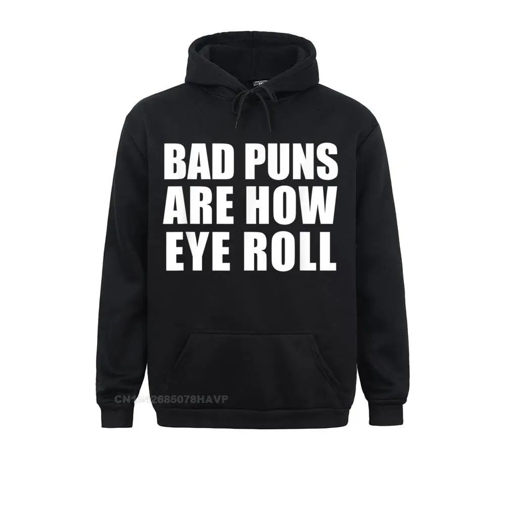 

Simple Style Funny Sayings Bad Puns Are How Eye I Roll Anime Hoodie Long Sleeve Harajuku Hoodies Funny Clothes Men Sweatshirts