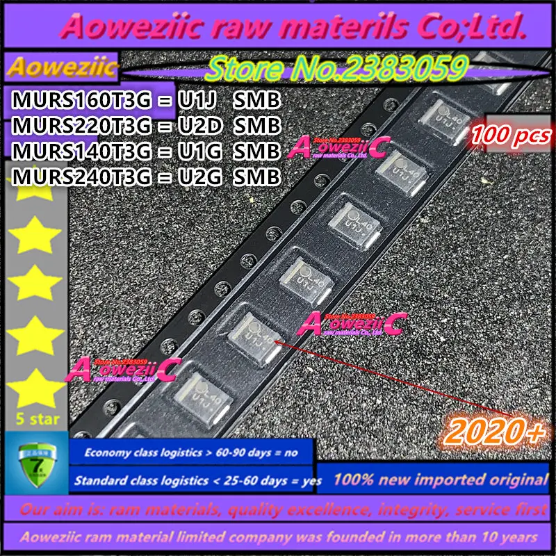 

Aoweziic 2020+ 100% new imported originaI MURS140T3G U1G MURS160T3G U1J MURS220T3G U2D MURS240T3G U2G SMB Fast Recovery Diode