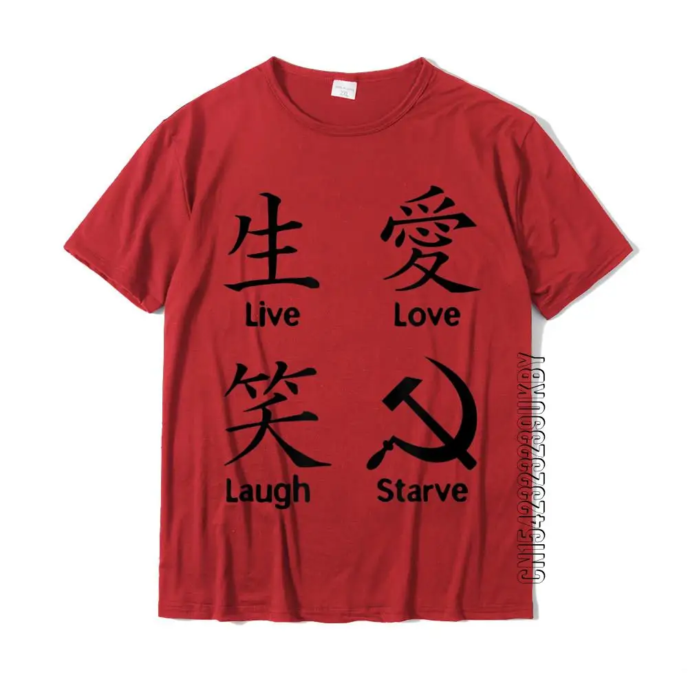 Funny Anti Socialism Libertarian Capitalism Starve T-Shirt Live Lover Laugh TShirt Cotton Men\'s T Shirt Chinese Lover Kanji