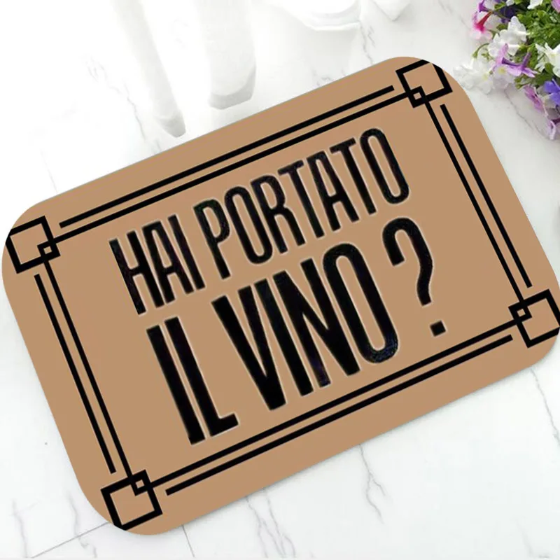 Funny Wine Quote Hai Portato Il Vino Italian Did You Bring Wine Door Mat Rug Carpet Floor Doormat for Wine Lover Gift Home Decor