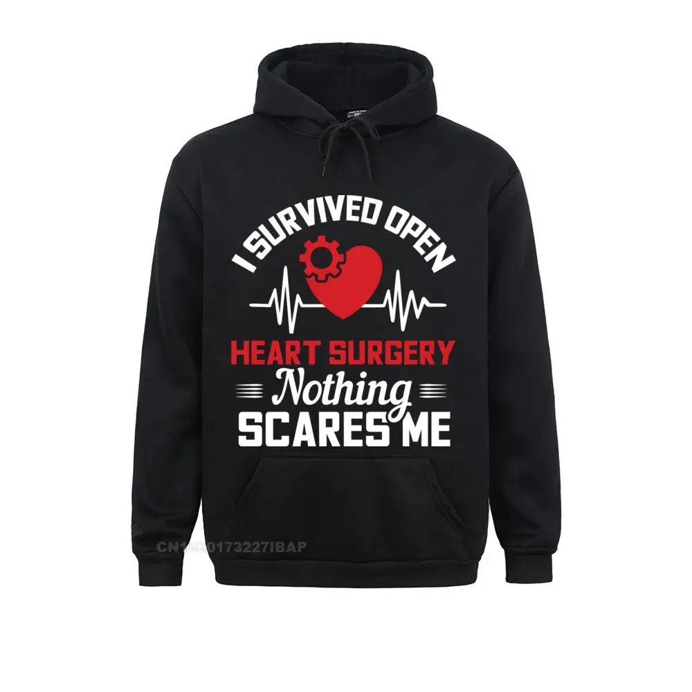 I Survived Open Heart Surgery Nothing Scares Me Pullover Hoodie Japan Style Men Sweatshirts Plain Hoodies Print Sportswears