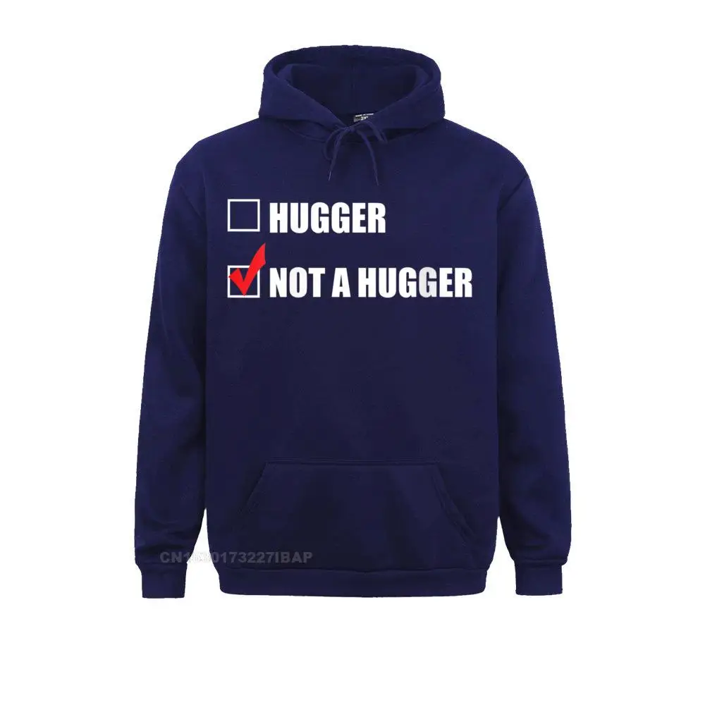 Womens I'm Not A Hugger Funny No Hugs Introvert Gift O-Neck Hoodies for Men Sweatshirts Fashionable Hoods 2022 Newest