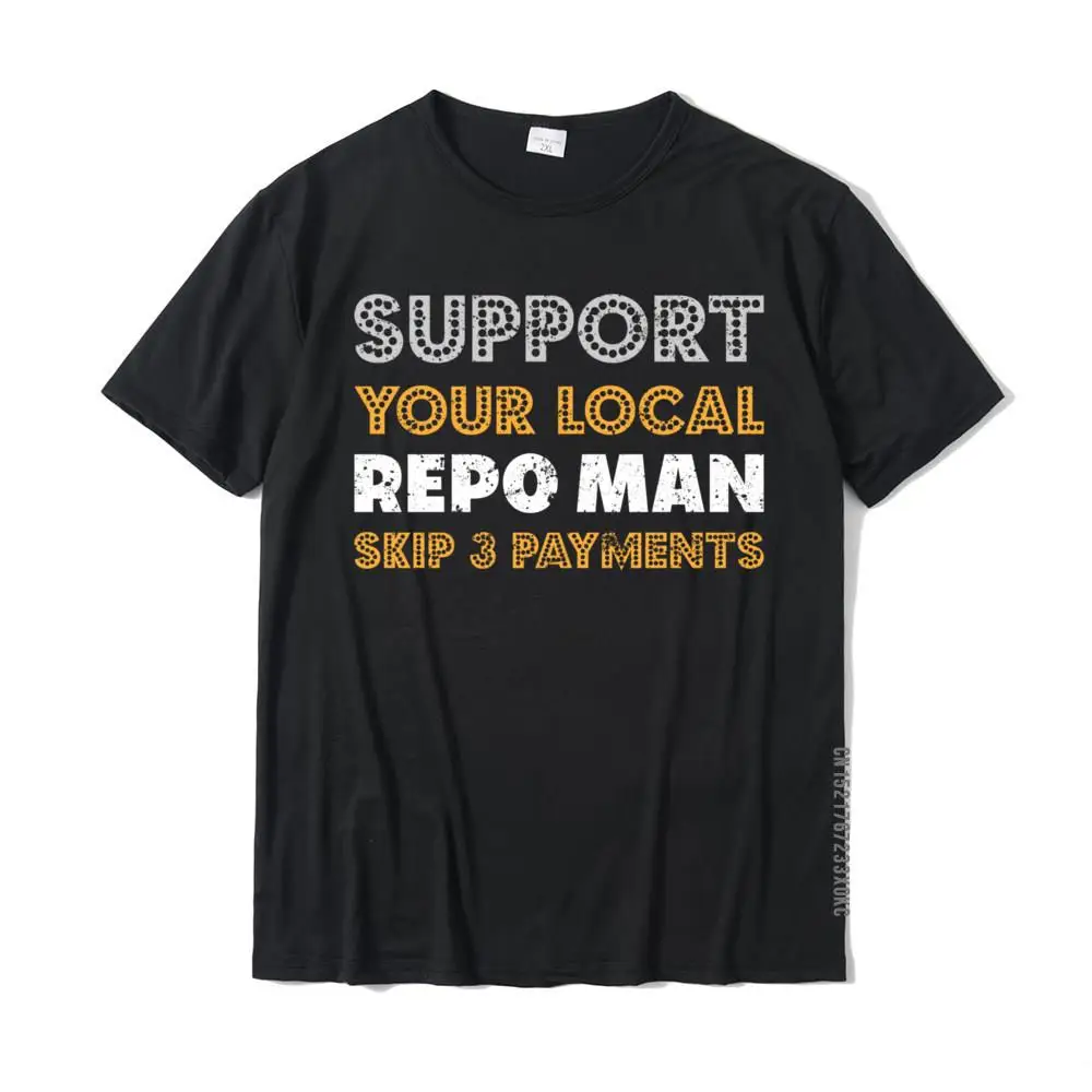 Repo Humor Repo Man Tops Shirts Brand New Simple Style Cotton Men T Shirt Simple Style