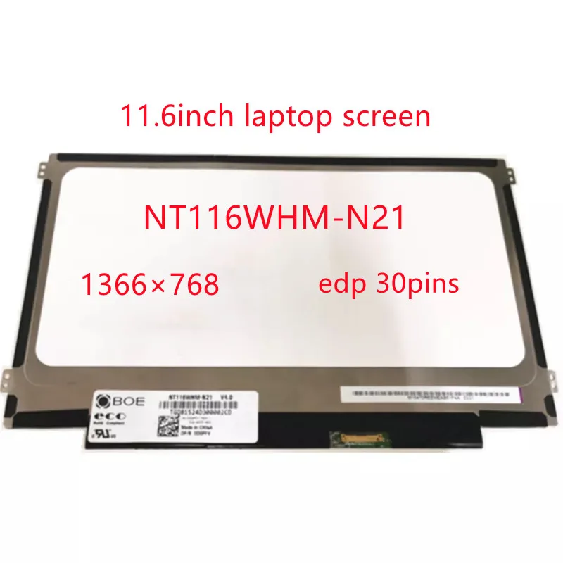 11.6 inch laptop screen,edp 30pins,1366×768,45% ntsc,NT116WHM-N21 N11 N42 N31 N12。