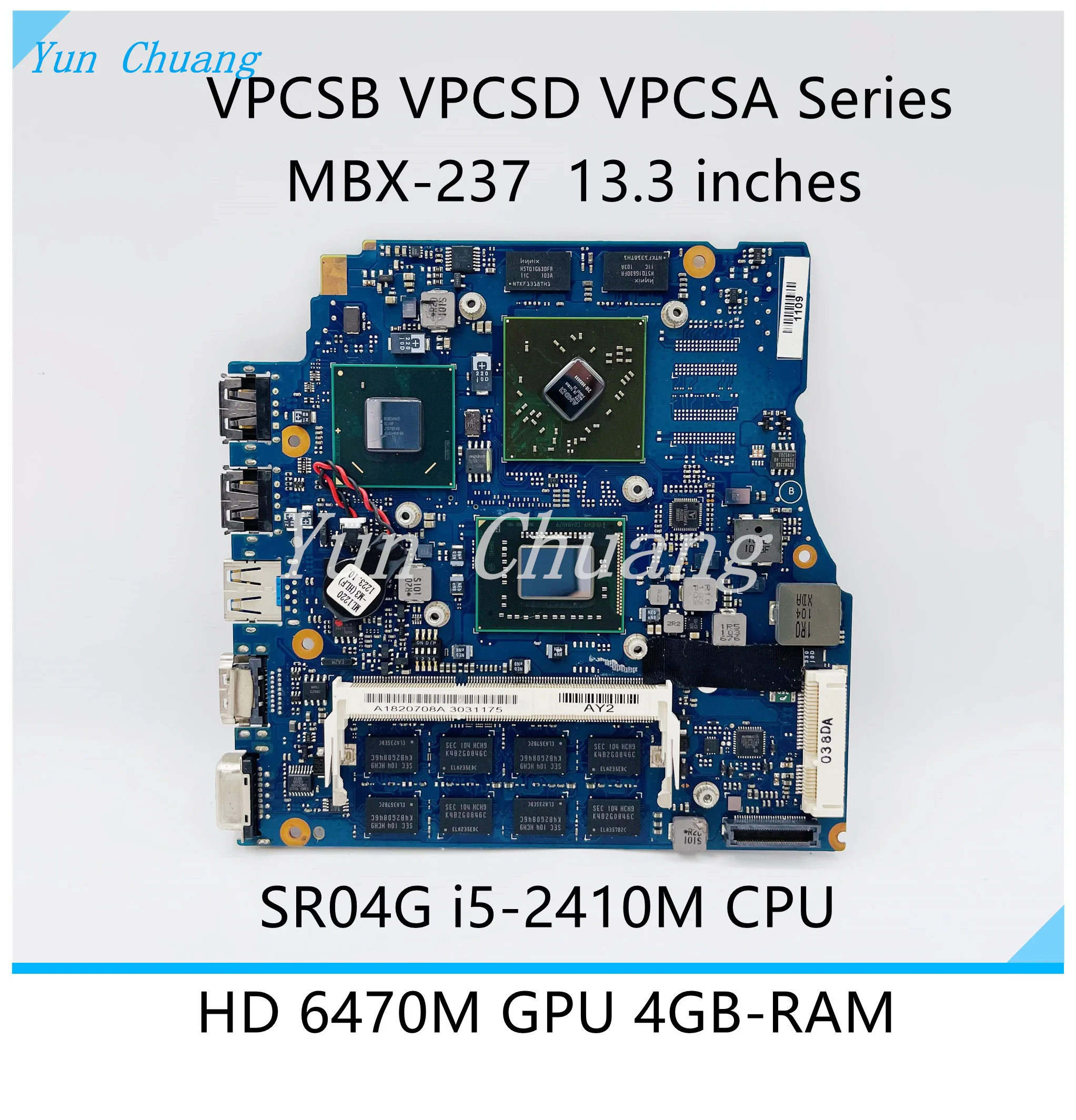 

A1820705A A1820708A MBX-237 For SONY VPCSB VPCSD VPCSA 13.3 inches Laptop Motherboard i5-2410M CPU HD 6470M 4GB RAM 100% Tested