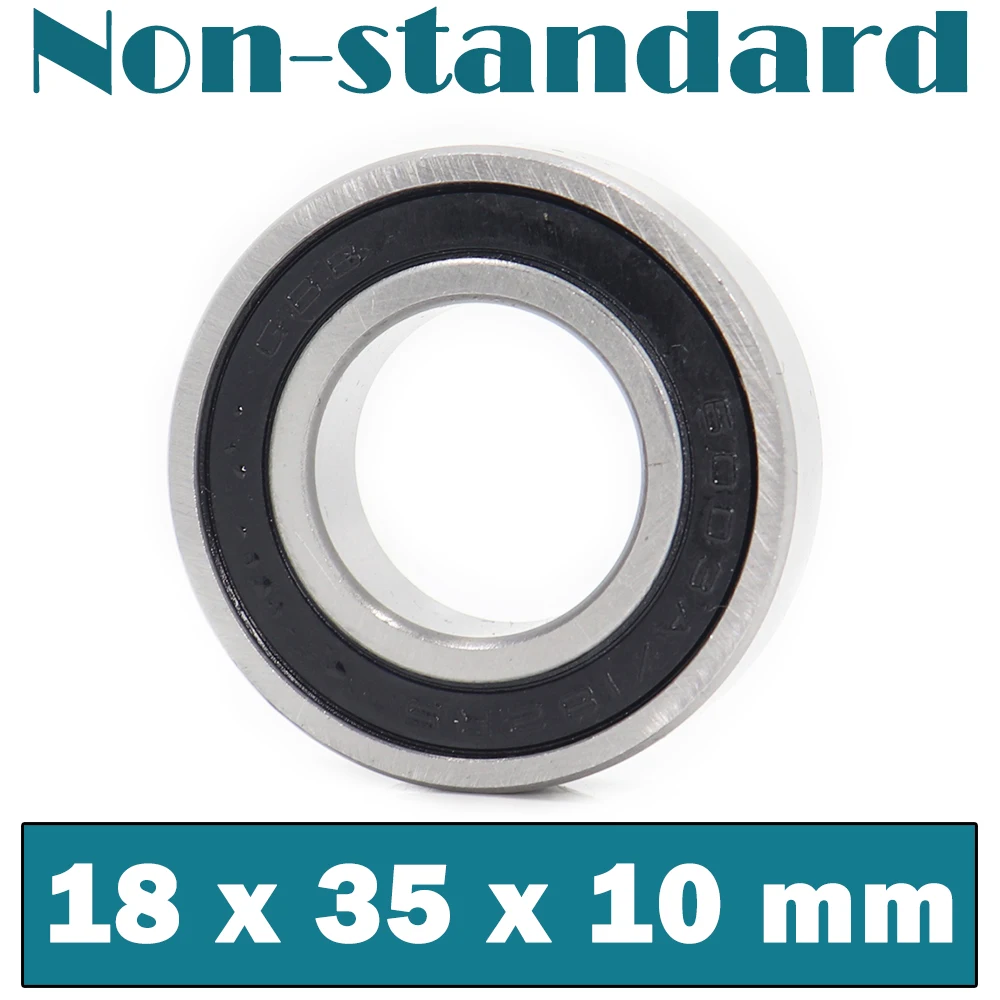 183510 Non-standard Ball Bearings 18*35*10 mm ( 1 PC )  Inner Diameter 18 mm Outer Diameter 35 mm Thickness 10 mm Bearing