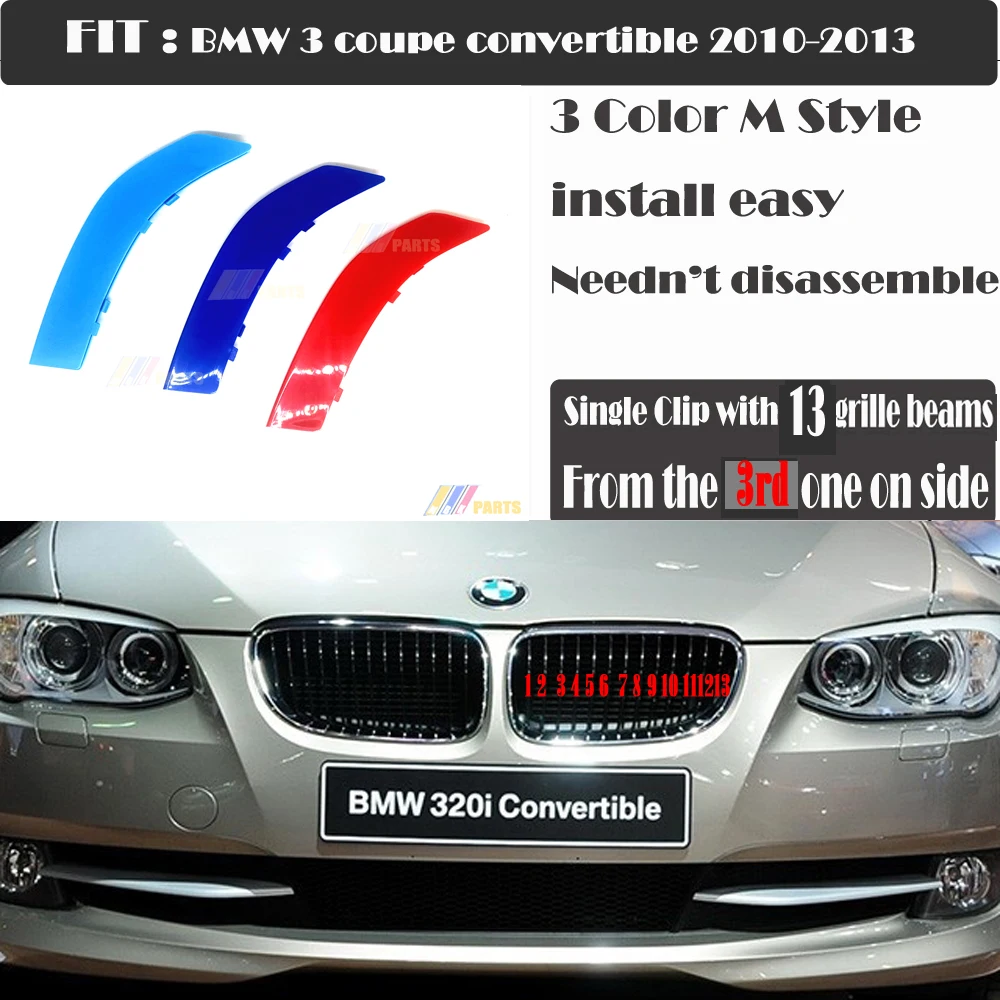 Fit 10-13 BMW 3 series E92 LCI Coupe E93 LCI onvertible 2 door 320i 325i 330i 335i M style 3 Color Design Grille Clip Stripe