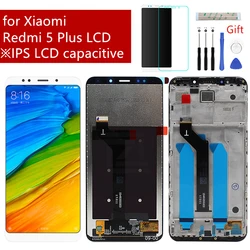 For Xiaomi Redmi 5 Plus LCD Display Touch Screen Digitizer Assembly with Frame Replacement Repair Spare Parts with Gift