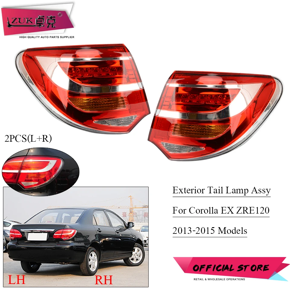 

ZUK 2PCS Exterior Tail Light Rear Brake Stop Lamp For TOYOTA Corolla EX ZRE120 2013 2014 2015 Taillight Taillamp