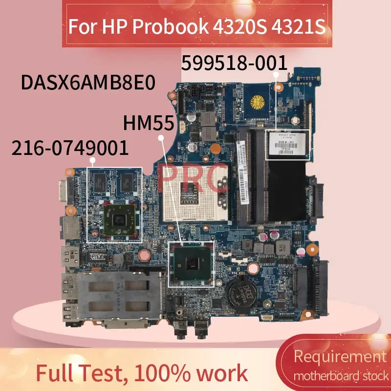 

599518-001 599518-601 Laptop motherboard For HP Probook 4320S 4321S Notebook Mainboard DASX6AMB8E0 216-0749001 HM57 DDR3