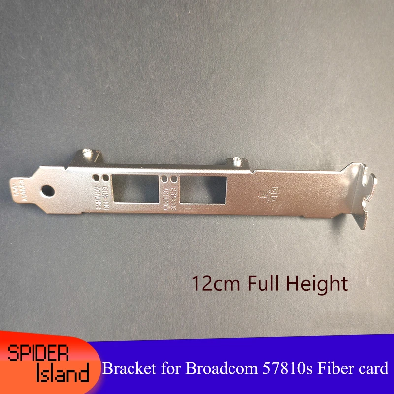 

50pcs Full High Bracket for Broadcom 57810s 10G SFP+ 2U Bracket 12cm 2 Port Fiber Card Network Adapter Bracket