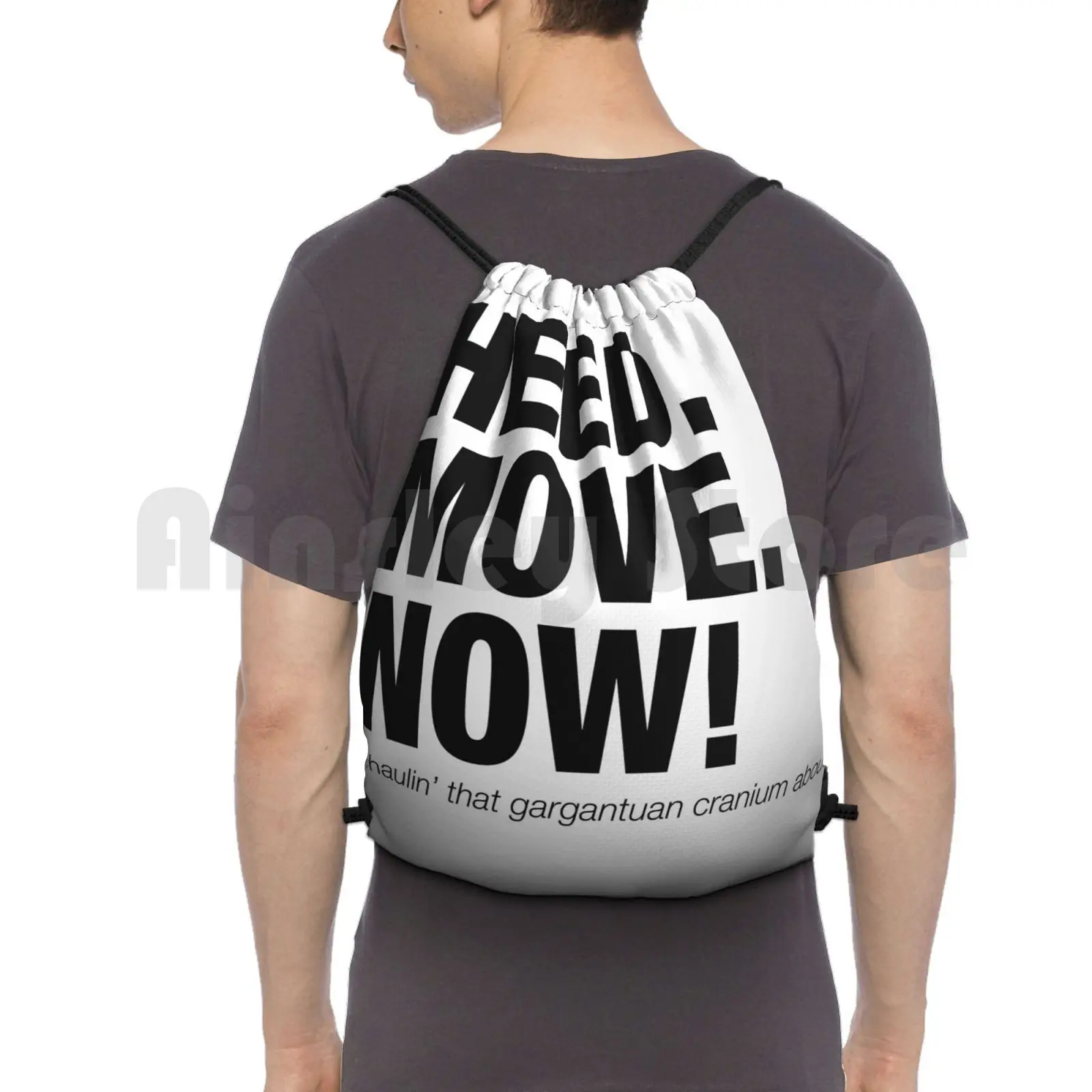 

Heed ( Head ) Move Now Funny Movie Quote Backpack Drawstring Bag Riding Climbing Gym Bag Heed Head Move Now So I Married An