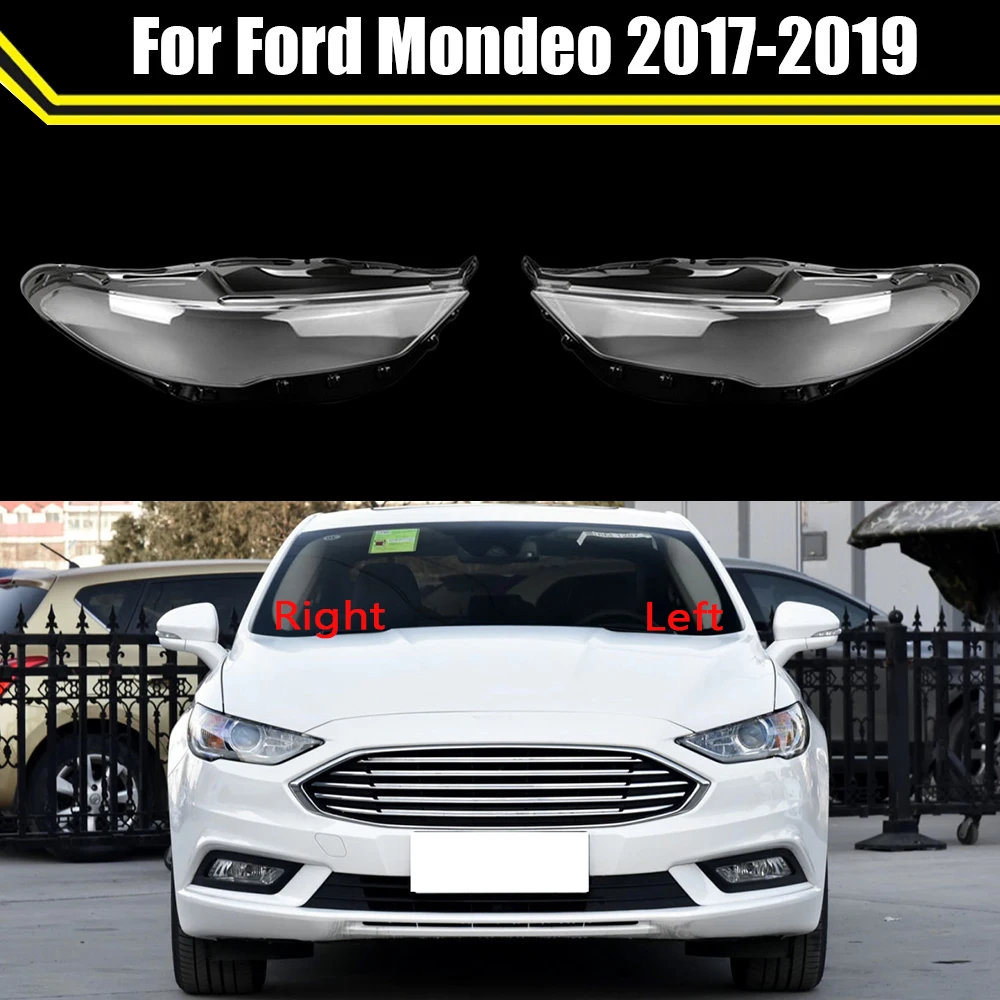 

For Ford Mondeo 2017 2018 2019 Auto Glass Lens Headlamp Shell Car Front Headlight Cover Light Caps Masks Transparent Lampshade