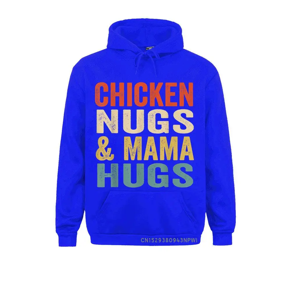 Chicken Nugs And Mama Hugs For Nugget Lover Funny Pullover Hoodies For Men Unique Sweatshirts Youthful Cheap Clothes