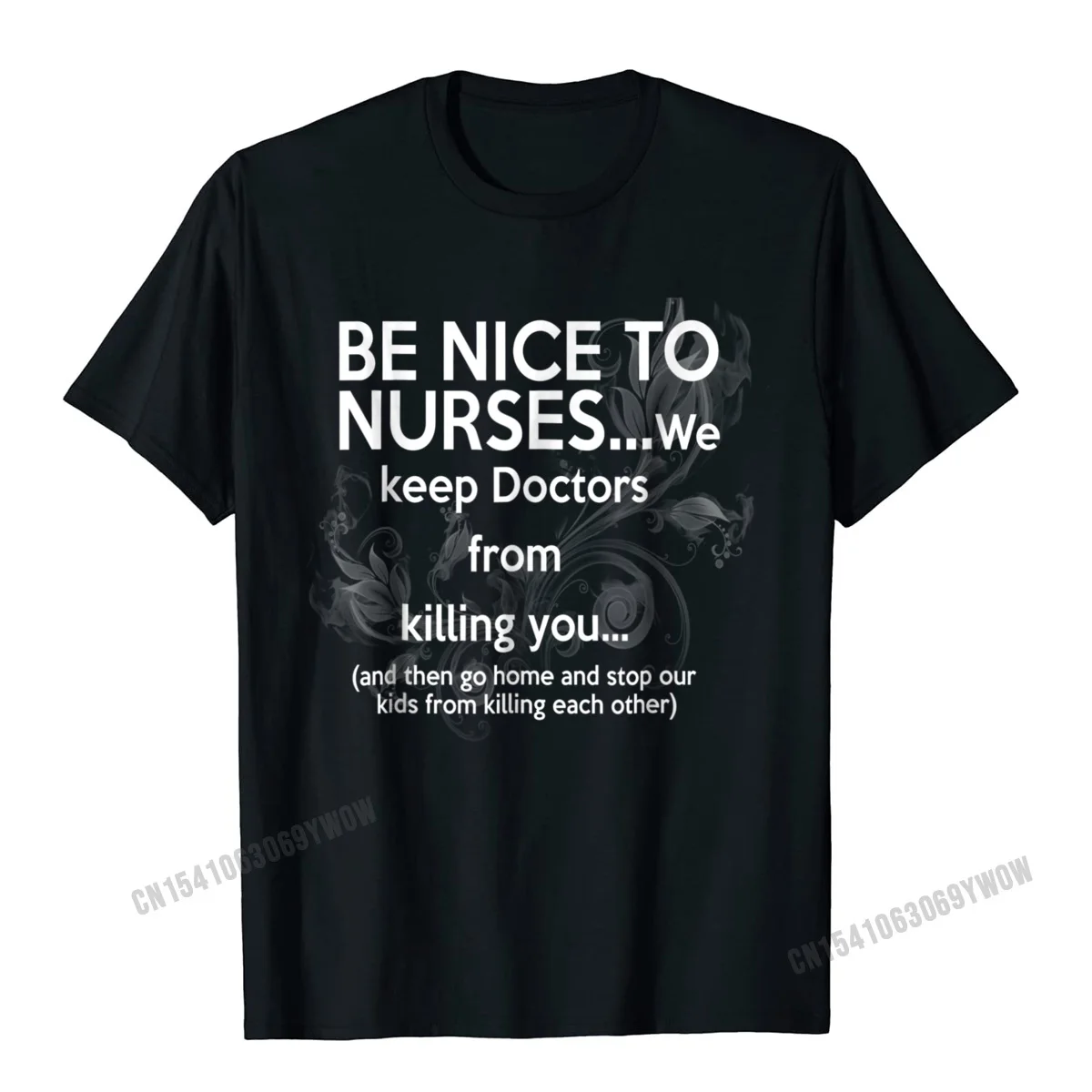 Be Nice To Nurses T-Shirt With Funny Sayings - Unisex Camisas Men Brand New Party Tops Shirt Cotton T Shirts For Men Summer