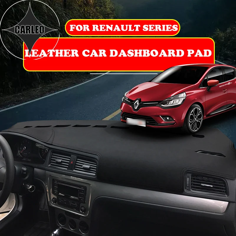 

Custom for Renault Fluence Koleos Kadjar Captur Dashboard Avoid Light Pad Instrument Platform PU Leather Suede Insulation Mat