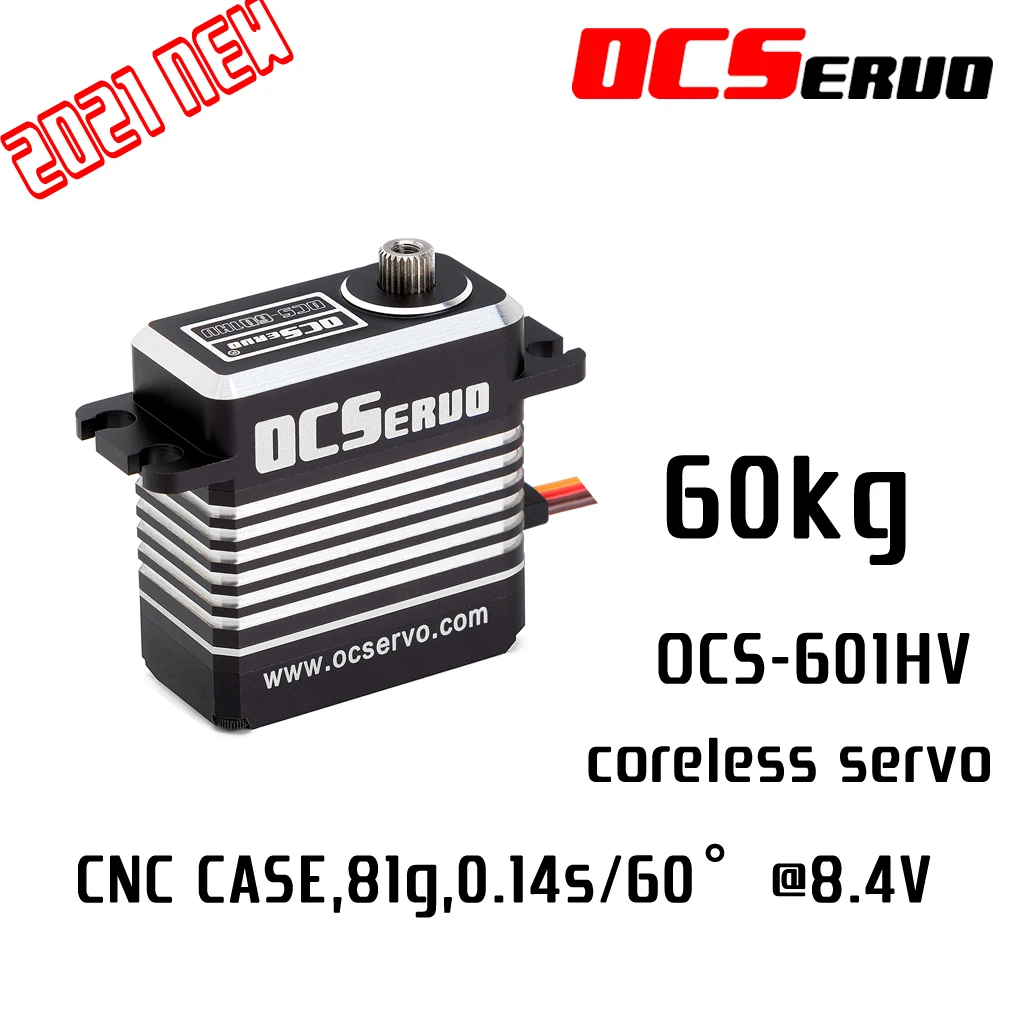 OCS-601HV 8.4V 60kg.cm 81g 0.14S/60° Coreless Motor High Voltage High Torque Servo Steel Gear All CNC Case Waterproof