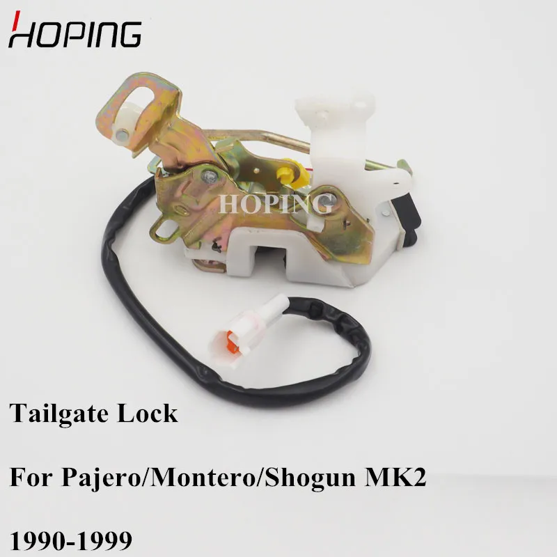 Hoping Auto Rear Door Trunk Latch Tailgate Lock For Mitsubishi Montero Pajero MK2 V31 V32 V33 1990-1999 MB669381