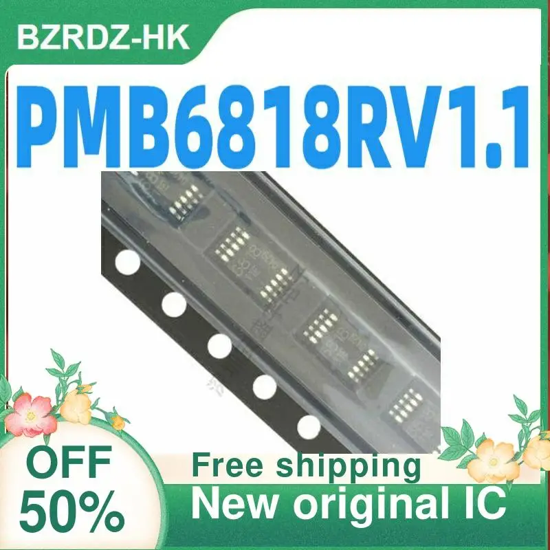 10PCS 6818 11E PMB6818RV1.1 GEG TSSOP10 IC New original IC