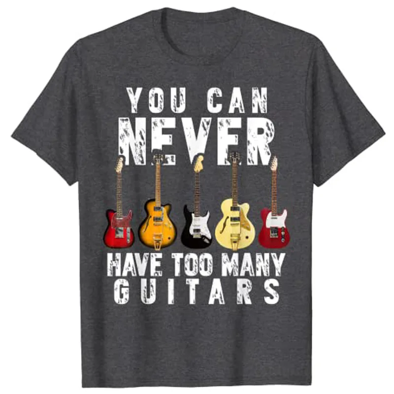 Você nunca pode ter muitas guitarras música engraçado presente camisa