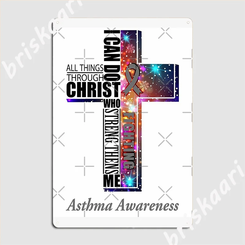 I Can Do All Things Through Christ Asthma Awareness Metal Sign Club Party Mural Wall Decor Classic Tin Sign Poster