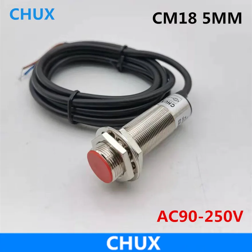 CHUX Capacitive Proximity Sensor 220V AC CM18 CM18-5-ACA/ACB 5mm detection distance red head 220V Proximity switch