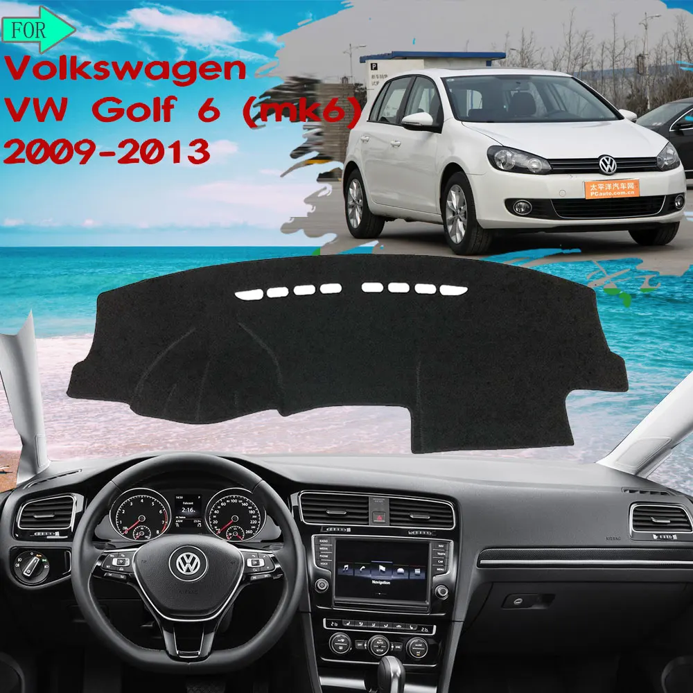 

for Volkswagen VW Golf 6 MK6 2009~2013 5K 2010 2011 2012 Dashboard Mat Rug Cover Protective Avoid Light Sunshade Car Accessories