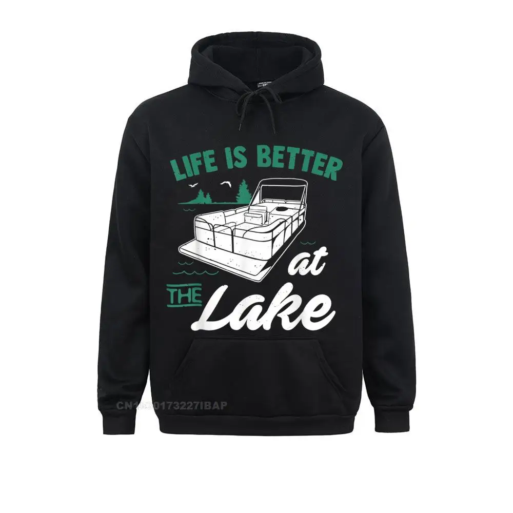 

Life Is Better At The Lake Pontoon Boat Gift Sweatshirts 2022 New comfortable Men's Hoodies Sportswears Father Day