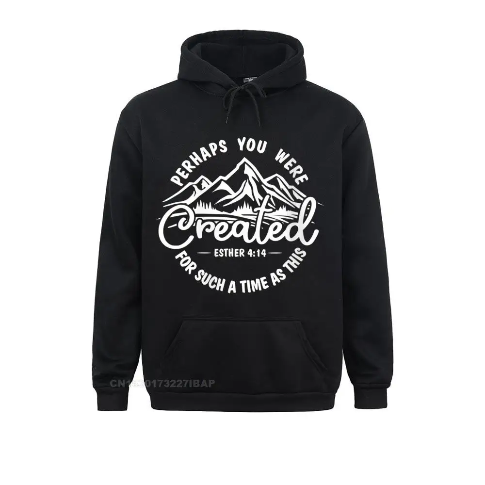 Men Perhaps You Were Created For Such A Time As This Ester Hoodie Fitted Geek Sweatshirts Male Hoodies Crazy Hoods Ostern Day