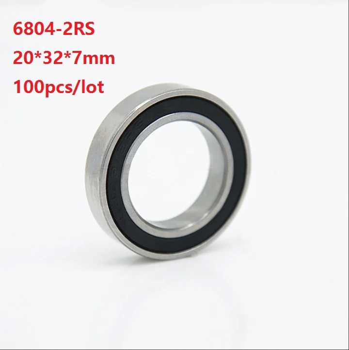 

100pcs/lot 6804-2RS 6804RS Thin wall bearing 20*32*7mm Double rubber cover deep groove ball bearings 20x32x7 mm