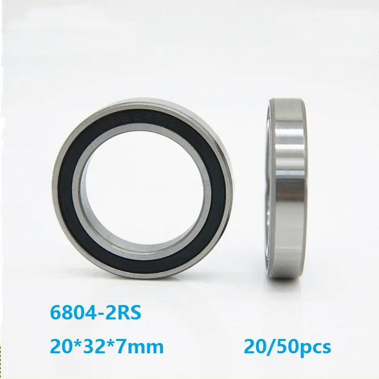 

20/50pcs 6804RS 6804-2RS 6804 2RS 20×32×7mm Thin Wall Deep Groove Ball bearing Double rubber cover 20*32*7mm