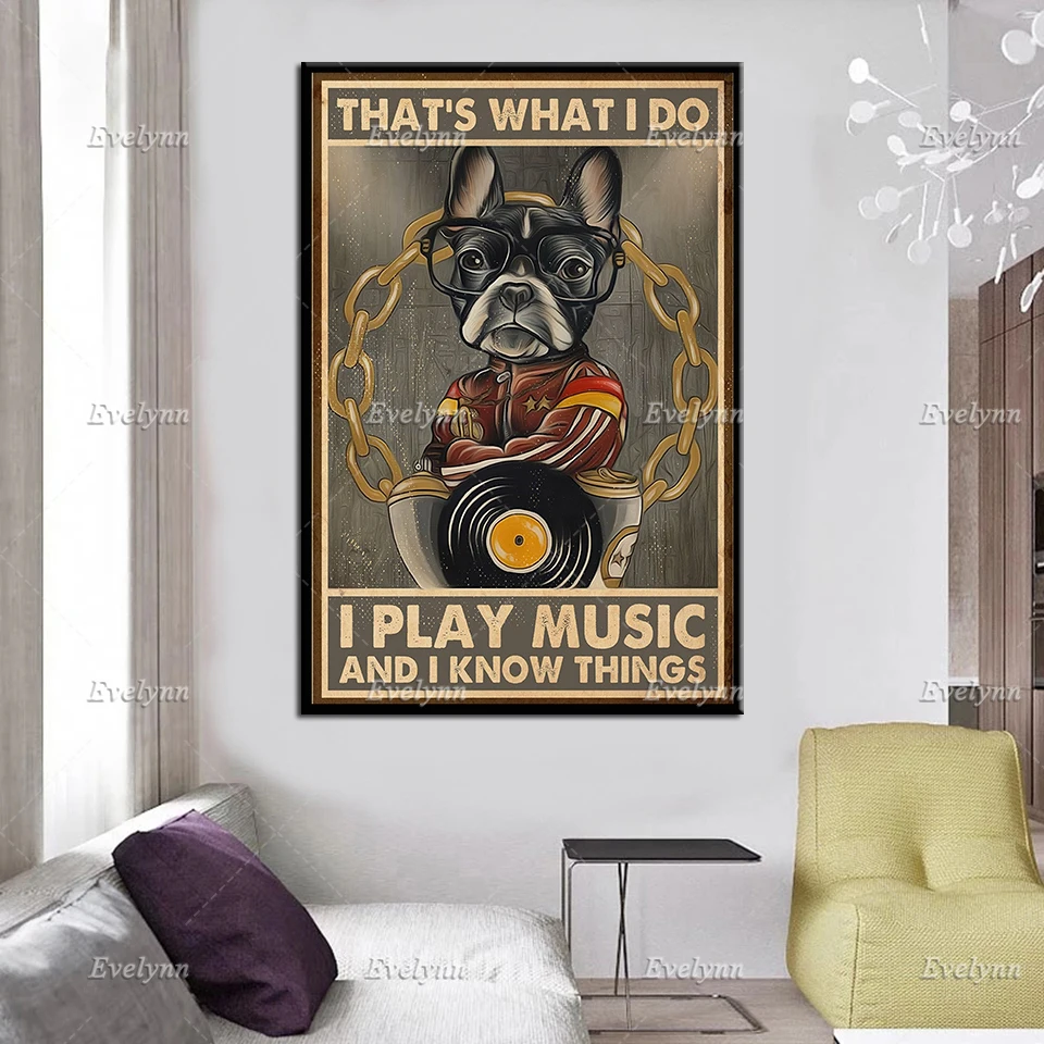 French Bulldog Dog Lovers Retro Poster Music Lovers Gifts That's What I Do I Play Music Know Things Wall Art Prints Home Decor