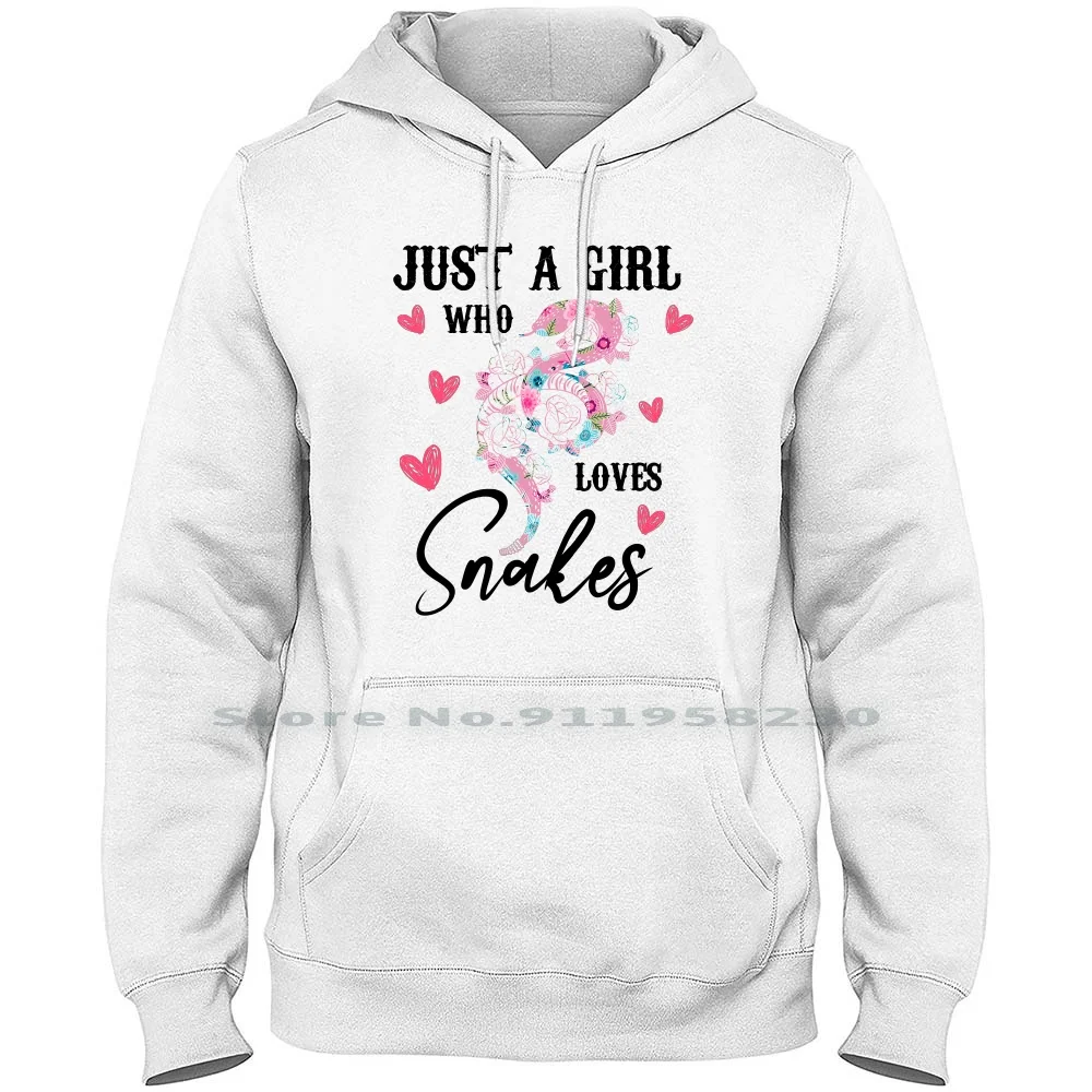 

Just A Girl Who Loves Snakes For Light Men WoHoodie Sweater 6XL Big Size Cotton Lover Light Over Love Just Who Us St Ak Love