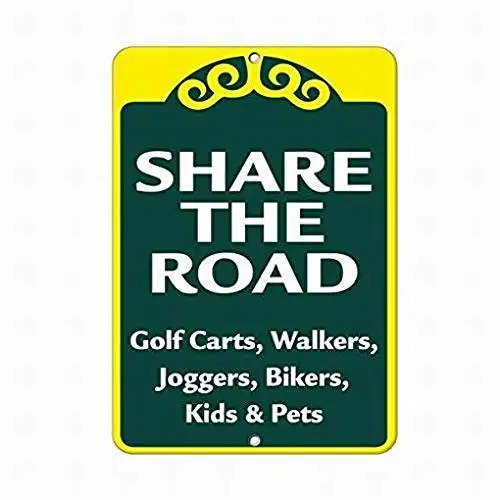 Warning Sign Parking Sign 8x12 Share Road Golf Carts, Walkers, Joggers, Bikers, Kids & Pets Sign Wall Decor