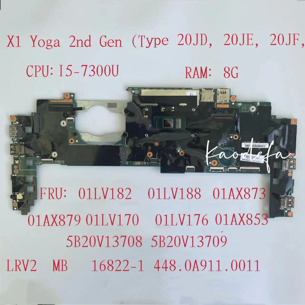 

16822-1 for Thinkpad X1 Yoga 2nd Gen Motherboard CPU:I5-7300U RAM:8G FRU:01AX873 01AX879 01LV182 5B20V13708 5B20V13709 01AX853