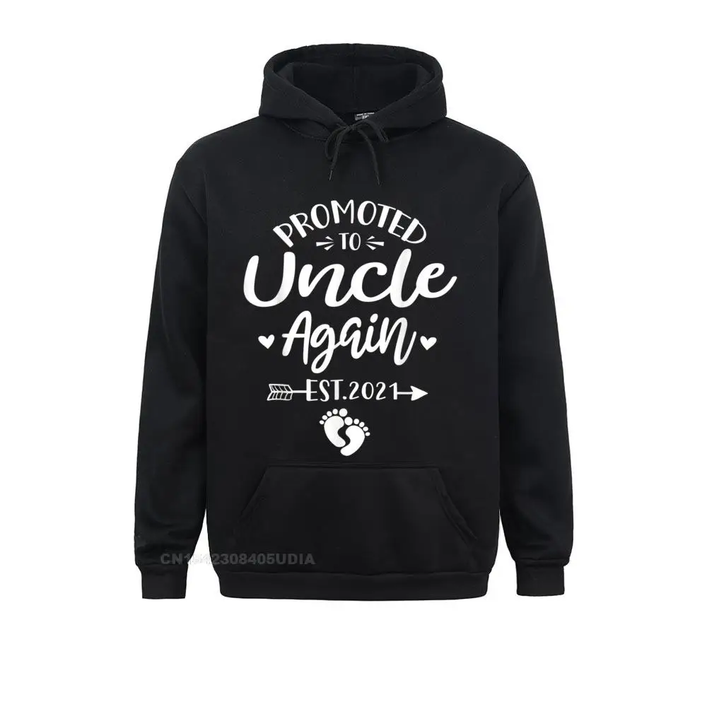 

2021 New Fashion Men's Sweatshirts Promoted To Uncle Again Est 2021 Gifts Hoodie Design Hoodies Summer Fall Hoods Long Sleeve