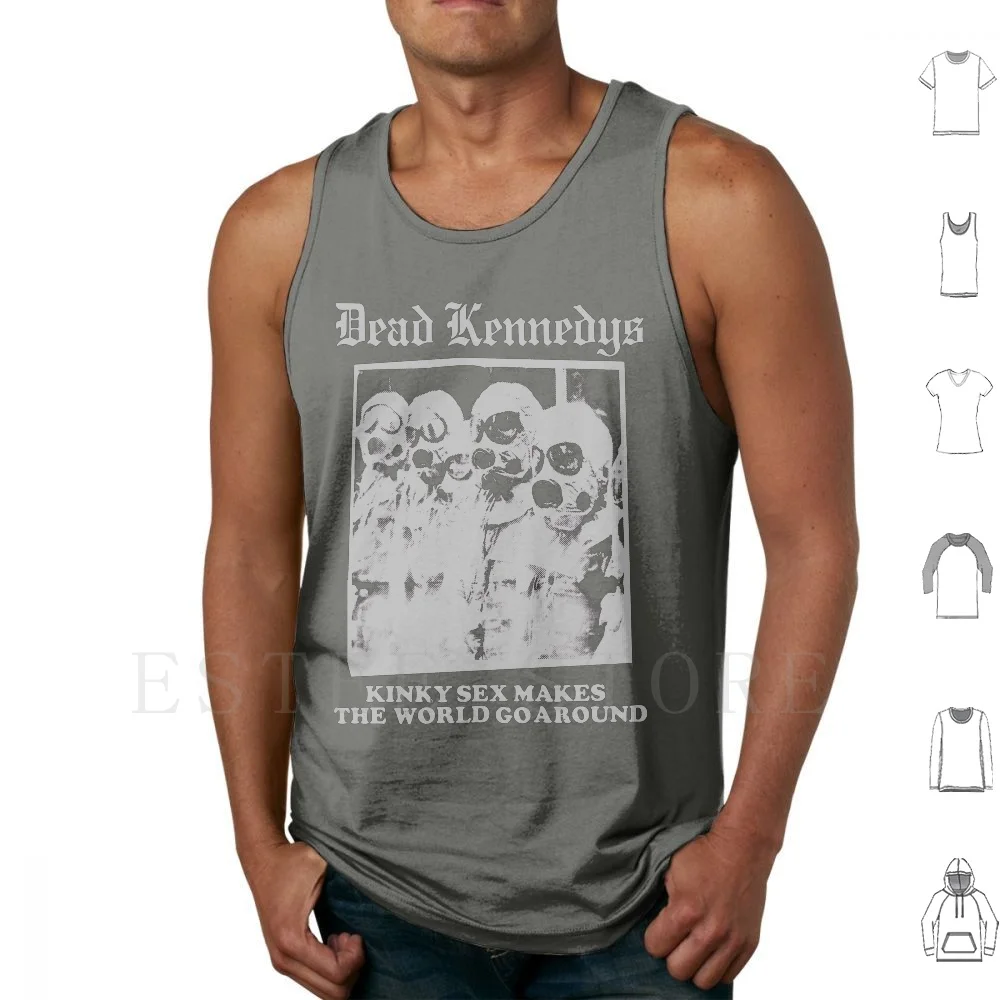 Dead Kennedys-Kinky Sex Makes The World Go Around Tank Tops Vest Sleeveless True Crime Punk San Francisco Dead Boys The