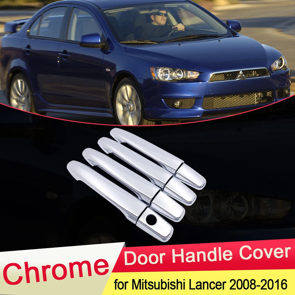 

for Mitsubishi Lancer 10 2008 2009 2010 2011 2012 2013 2014 2015 2016 Chrome Door Handle Cover Trim Car Cap Stickers Accessories