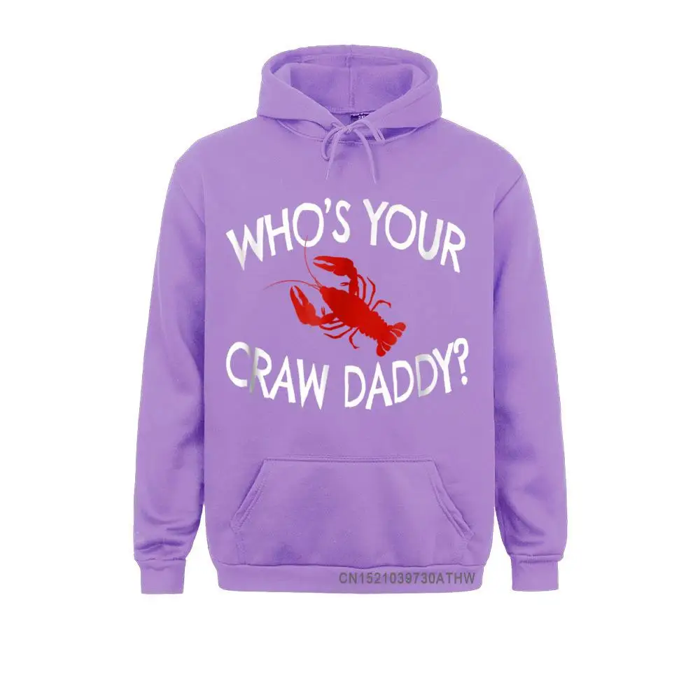 Whos Your Craw Daddy Funny Crawfish Cajun BoilLong Sleeve Hoodies Design Winter Men Sweatshirts Retro Sportswears