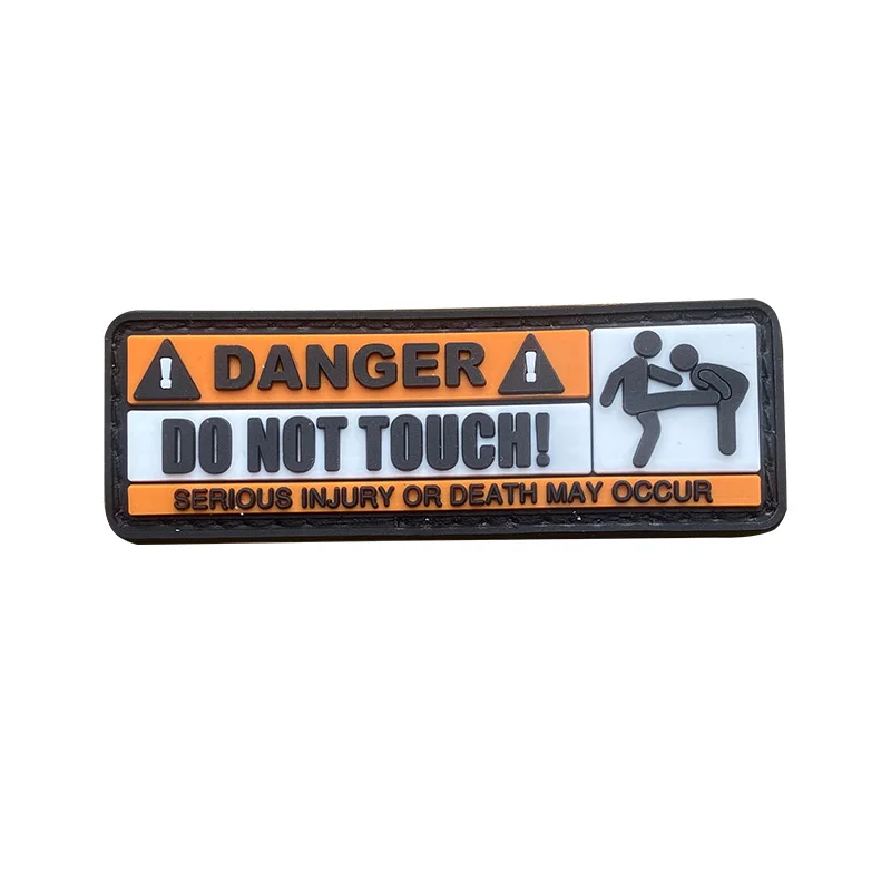 New Do not touch the 3D PVC Patch Outdoor Military Warning Badge PVC Rubber DIY Personality Army fan Backpack stickers