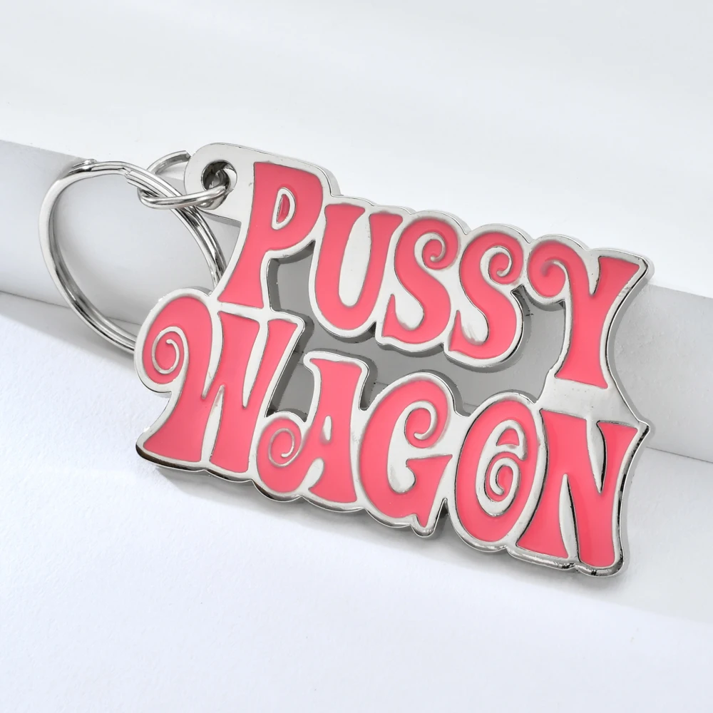 Zinc Alloy PUSSY WAGON Keychain Pink Letter Key Chains for Woman Bags Cool Keyring for Man Fashion Key Ring Holder Accessories