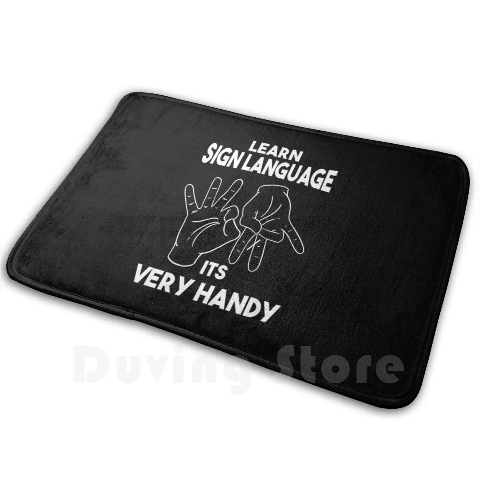 Learn Sign Language Its Very Handy Soft Non-Slip Mat Rug Carpet Cushion Learn Sign Language Its Very Handy Sign Language