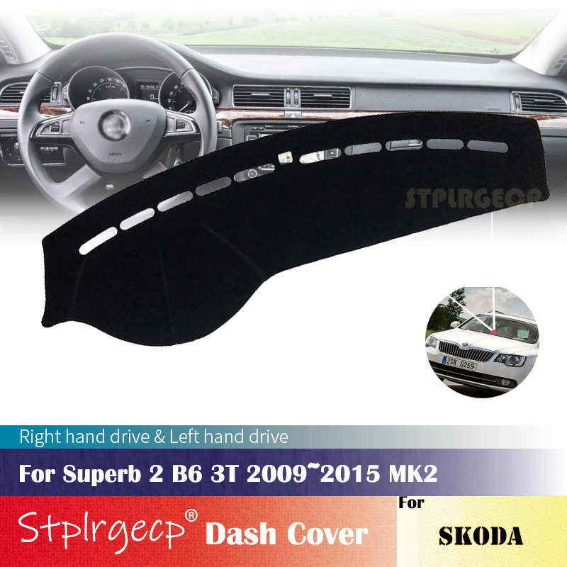 

Противоскользящее покрытие для приборной панели Skoda Superb 2 B6 3T 2009 ~ 2015 MK2, защитная накладка, автомобильные аксессуары коврик от солнца 2010 2011 2012