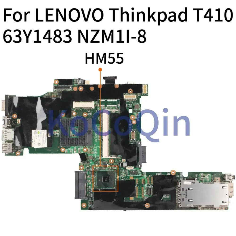 

KoCoQin 63Y1483 75Y4066 60Y5713 04W0503 материнская плата для ноутбука LENOVO Thinkpad T410 T410I NZM1I-8 материнская плата HM55