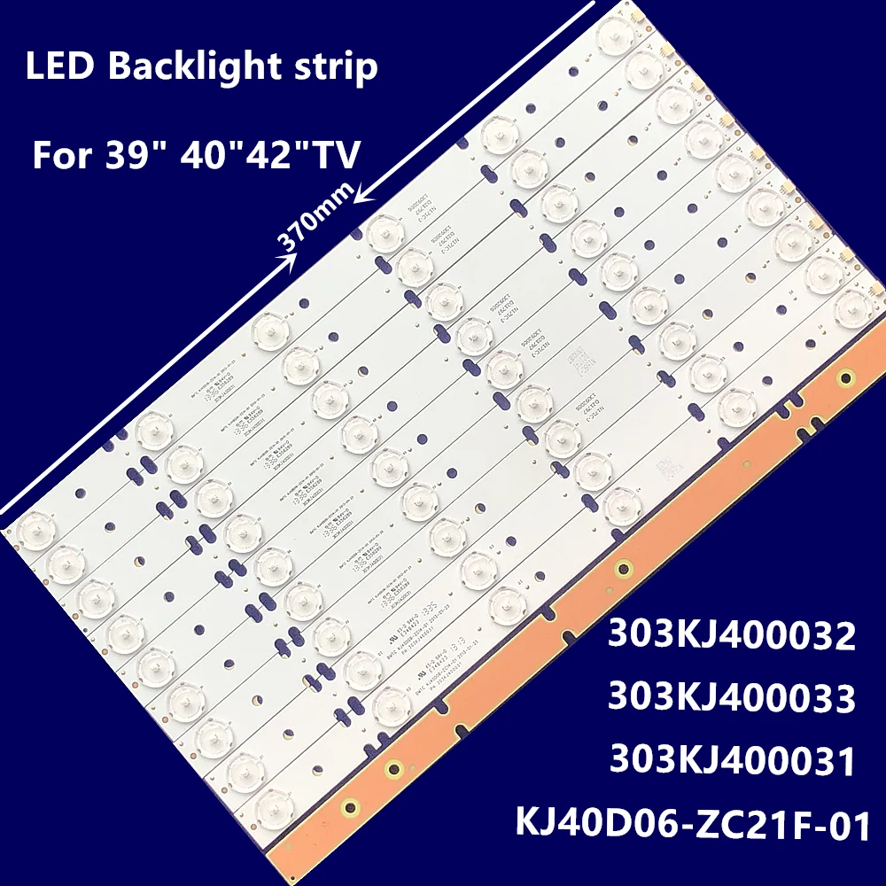 

8PCS LED Backlight Strip SJ.HZ.D4000302 KJ40D06-ZC14F-01 303KJ400032 303KJ400031 303KJ400033 For LED42HD330D 40PFL8505