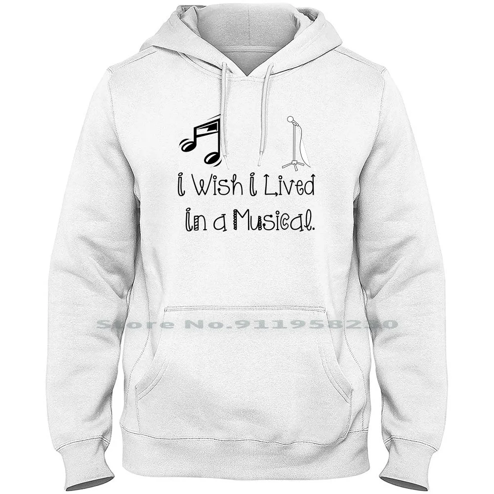 Live In Musical Men Hoodie Sweater 6XL Big Size Cotton Humorous Broadway Musical Concert Music Actor Play Live Way Liv Us Ny