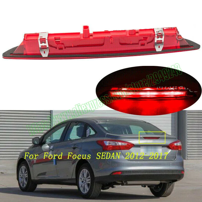 

Автомобильные аксессуары для Ford Focus SEDAN 2012 13 14 15 16 2017, третий, высокий, 3-й стоп-сигнал, задний фонарь автомобиля