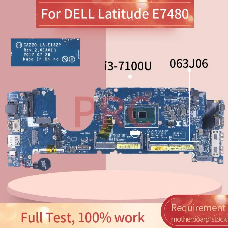 For DELL Latitude E7480 7480 i3-7100U Laptop Motherboard CN-063J06 063J06 63J06 CAZ20 LA-E132P SR343 DDR4 Notebook Mainboard